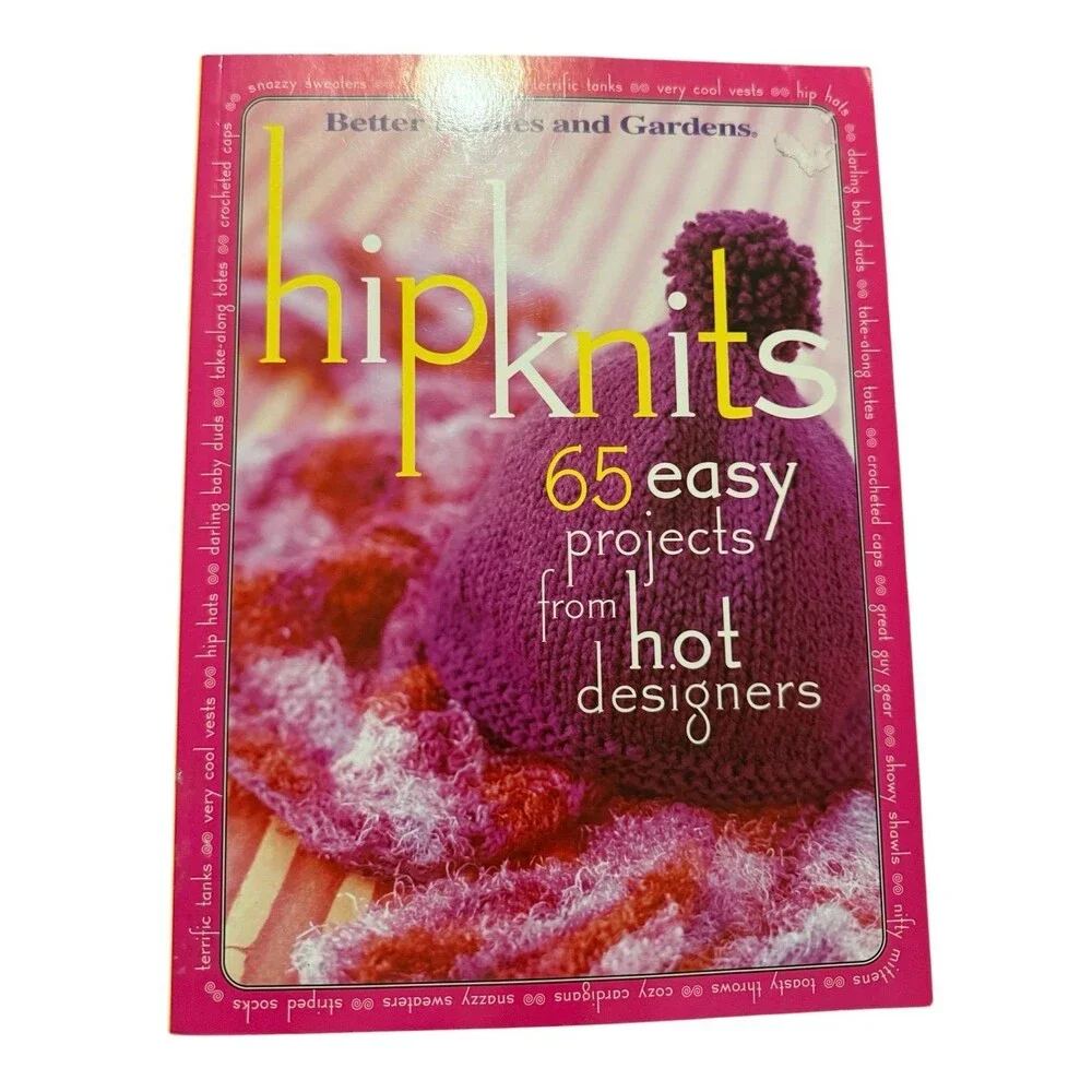Hip Knits: 65 Easy Projects from Hot Designers (Paperback, 2004) Carol Dahlstrom